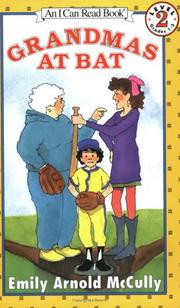 Cover of: Grandmas at Bat (I Can Read Book 2) by Emily Arnold McCully