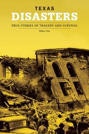 Cover of: Texas Disasters: True Stories of Tragedy and Survival (Disasters Series)