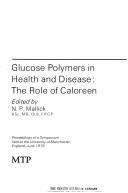 Cover of: Glucose polymers in health and disease: the role of caloreen : proceedings of a symposium held at the University of Manchester, England, June 1976
