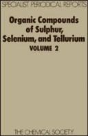 Cover of: Organic Compounds of Sulphur, Selenium and Tellurium (Specialist Periodical Reports)