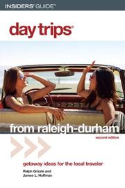 Cover of: Day Trips from Raleigh-Durham, 2nd (Day Trips Series) by James L. Hoffman, Ralph Grizzle