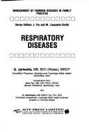 Cover of: Respiratory Diseases (Management of Common Diseases in Family Practice)