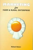 Cover of: Marketing for Farm and Rural Enterprise
