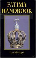 Cover of: Handbook to Fatima by Leo Madigan