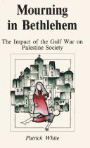 Cover of: Mourning in Bethlehem: impact of the Gulf War on Palestinian society