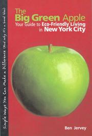 Cover of: The big green apple: your guide to eco-friendly living in New York City