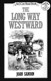 Cover of: The Long Way Westward (I Can Read Book 3) by Joan Sandin, Joan Sandin