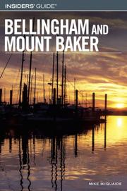 Insiders' Guide to Bellingham and Mount Baker by Mike McQuaide