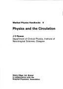 Cover of: Physics and the Circulation (Medical Physics Handbook, No 9)