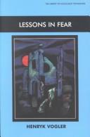 Cover of: Lessons in Fear (The Library of Holocaust Testimonies) by Henryk Vogler