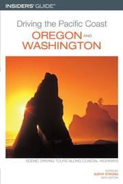 Cover of: Driving the Pacific Coast Oregon and Washington, 6th (Driving the Pacific Coast Oregon and Washington)