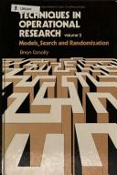Cover of: Techniques in Operational Research: Models, Search and Randomization (Ellis Horwood Series in Mathematics and Its Applications)