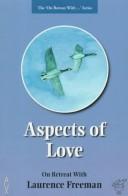 Cover of: Aspects of Love (Medio Media) by Laurence Freeman