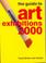 Cover of: The Guide to Art Exhibitions 2000