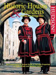Cover of: Hudson's Historic Houses & Gardens 2006: The Comprehensive Annual Guide to Heritage Properties in Great Britain and Northern Ireland (Hudsons Historic Houses and Gardens)