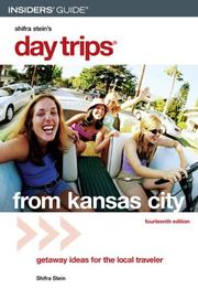 Cover of: Day Trips from Kansas City, 14th: Getaway Ideas for the Local Traveler (Day Trips Series)