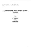 Cover of: The Application of Shape Memory Alloys in Medicine