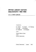 Cover of: British Library History: Bibliographies 1962-1968 (Bibliographic Ser.)