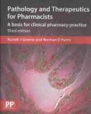 Pathology and therapeutics for pharmacists by Russell J. Greene, Norman D. Harris
