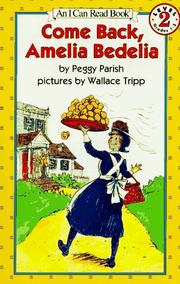Cover of: Come Back, Amelia Bedelia (I Can Read Book 2) by Peggy Parish