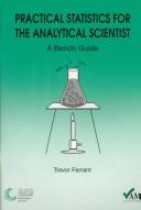Cover of: Practical Statistics for the Analytical Scientist: A Bench Guide