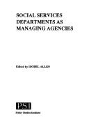 Cover of: Social Services Departments as Managing Agencies