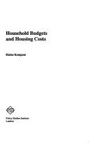 Cover of: Household Budgets and Housing Costs by Elaine Kempson