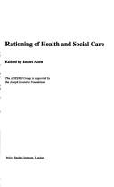 Cover of: Rationing of Health and Social Care by Isobel Allen