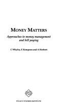 Cover of: Money matters: approaches to money management and bill paying