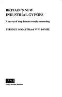 Cover of: Britain's new industrial gypsies: a survey of long distance weekly commuting