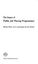 Cover of: The impact of public job placing programmes