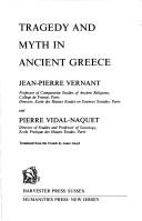 Cover of: Tragedy and myth in ancient Greece by Jean-Pierre Vernant