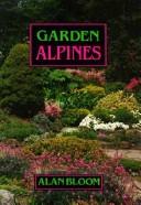 Cover of: Garden Alpines by Alan Bloom