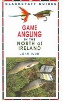 Cover of: Game Angling in the North of Ireland (Blackstaff guides)