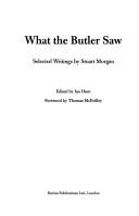 Cover of: What the Butler Saw: Selected Writings