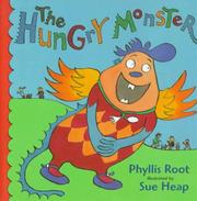 Cover of: The hungry monster by Phyllis Root