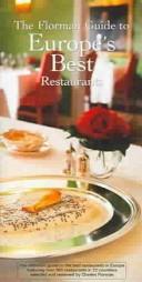 Cover of: The Florman Guide to Europes Best Restaurants (Florman Guide) | Mark Florman