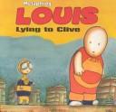 Cover of: Louis - Lying to Clive | Various
