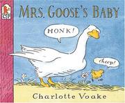 Cover of: Mrs. Goose's baby by Charlotte Voake