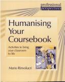 Cover of: Humanising Your Coursebook (Professional Perspectives) by Mario Rinvolucri