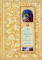 Cover of: All for the newborn baby by Phyllis Root
