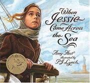 Cover of: When Jessie came across the sea by Amy Hest