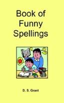 Cover of: Book of Funny Spellings by D. S. Grant