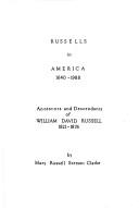 Cover of: Russells in America, 1640-1988: Ancestors and descendants of William David Russell, 1821-1876