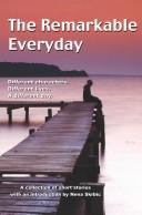 Cover of: The Remarkable Everyday