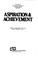 Cover of: Aspiration and Achievement (The Story of the American Society of Internal Medicine 1956-1981)