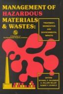 Cover of: Management of Hazardous Materials and Wastes: Treatment,          Minimization and Environmental Impacts (Pennsylvania Academy of Science Publications)