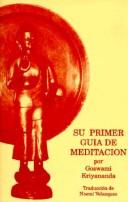 Cover of: Su Primer Guia de Meditacion by 