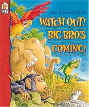 Cover of: Watch out! Big Bro's coming! by Jez Alborough