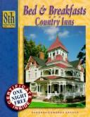 Bed & Breakfasts and Country Inns by Deborah Edwards Sakach